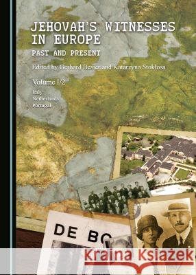 Jehovah's Witnesses in Europe: Past and Present Volume I/2