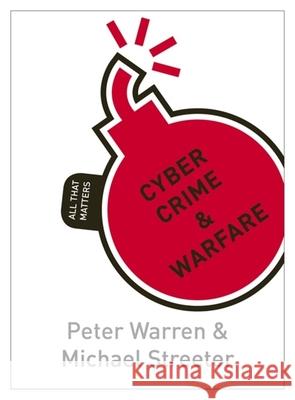 Cyber Crime & Warfare: All That Matters