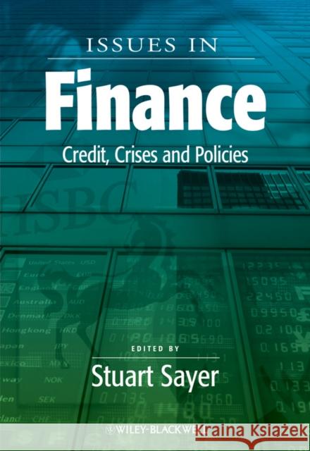 Issues in Finance: Credit, Crises and Policies