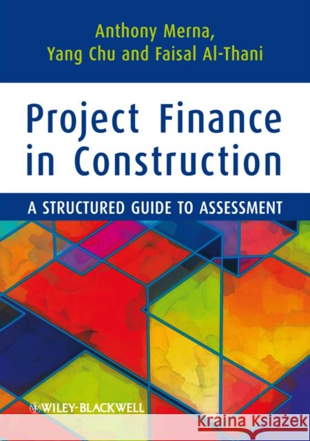 Project Finance in Construction: A Structured Guide to Assessment