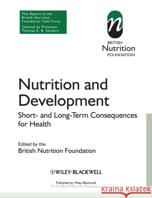 Nutrition and Development: Short- And Long-Term Consequences for Health