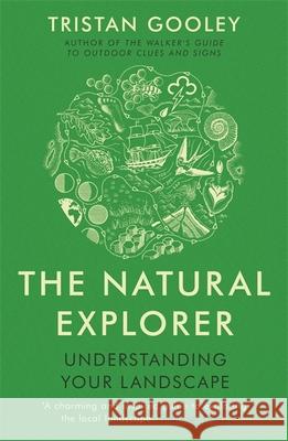 The Natural Explorer: Understanding Your Landscape