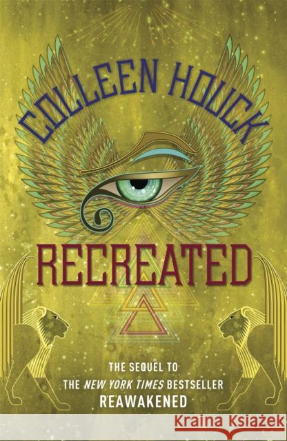 Recreated: Book Two in the Reawakened series, filled with Egyptian mythology, intrigue and romance