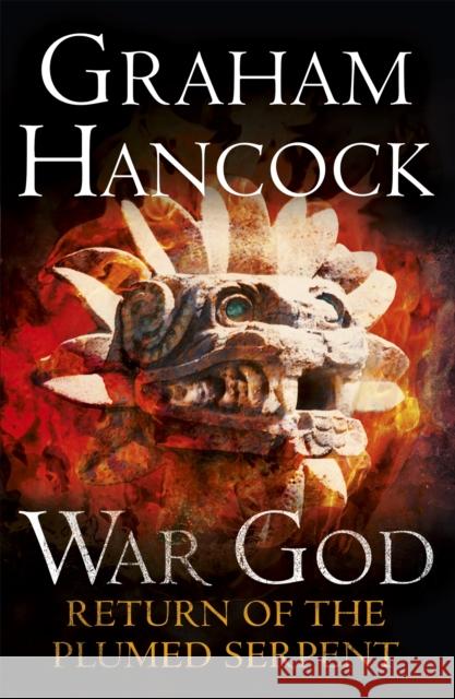 Return of the Plumed Serpent: War God Trilogy: Book Two