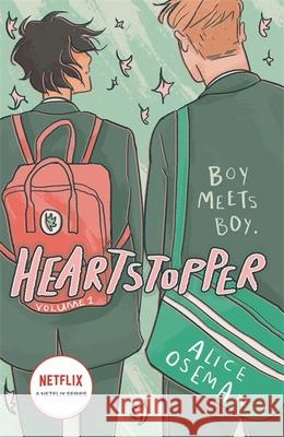 Heartstopper Volume 1: The bestselling graphic novel, now on Netflix!