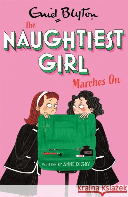 The Naughtiest Girl: Naughtiest Girl Marches On: Book 10
