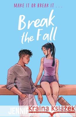 Break The Fall: A compulsive contemporary YA sports novel by author of Finding Her Edge