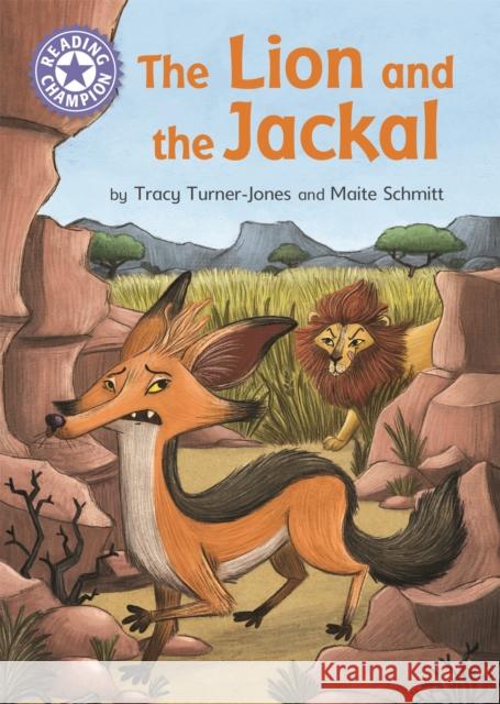 Reading Champion: The Lion and the Jackal: Independent Reading Purple 8