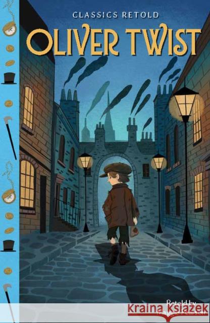 Classics Retold: Oliver Twist