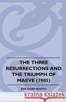 The Three Resurrections and the Triumph of Maeve (1905)