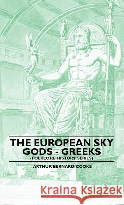 The European Sky Gods - Greeks (Folklore History Series)