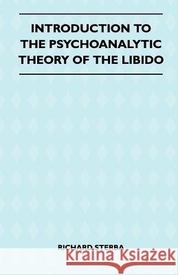 Introduction to the Psychoanalytic Theory of the Libido