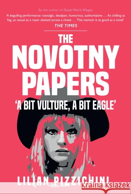 The Novotny Papers: 'A bit Vulture, A bit Eagle'