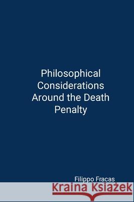 Philosophical Considerations Around the Death Penalty