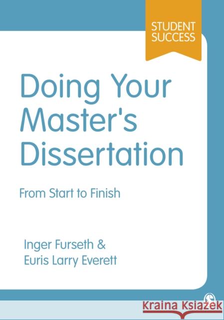 Doing Your Master′s Dissertation: From Start to Finish