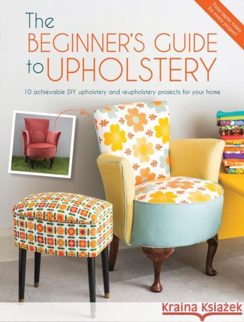 Modern DIY Upholstery: 10 Achievable DIY Upholstery and Reupholstery Projects for Your Home