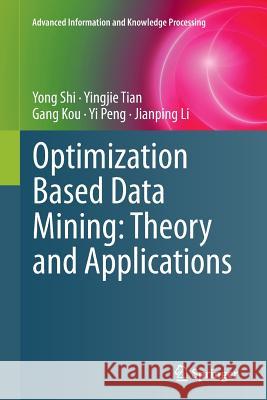 Optimization Based Data Mining: Theory and Applications