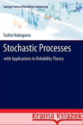 Stochastic Processes: With Applications to Reliability Theory