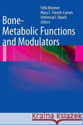 Bone-Metabolic Functions and Modulators