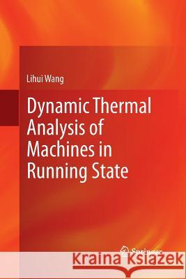 Dynamic Thermal Analysis of Machines in Running State