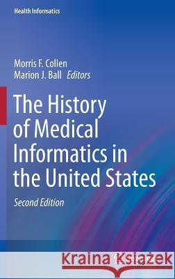 The History of Medical Informatics in the United States