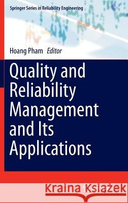 Quality and Reliability Management and Its Applications