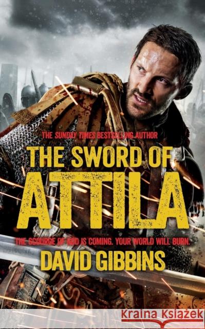 The Sword of Attila : The scourge of god is coming. Your world will burn