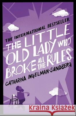 The Little Old Lady Who Broke All the Rules