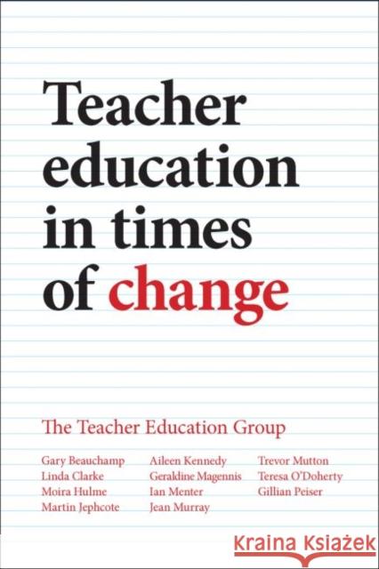 Teacher Education in Times of Change