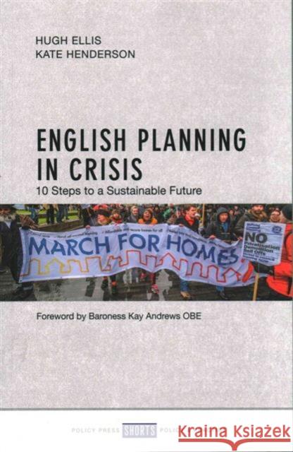 English Planning in Crisis: 10 Steps to a Sustainable Future