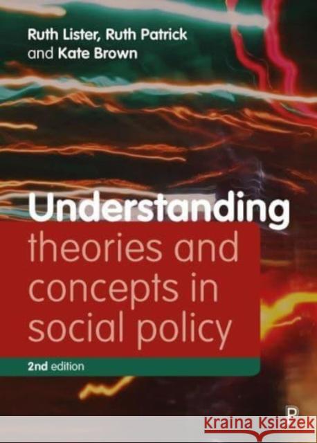 Understanding Theories and Concepts in Social Policy