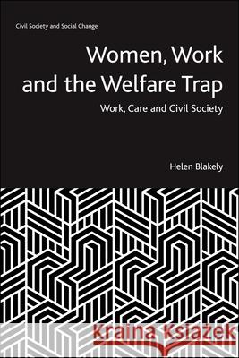 Single Mothers and the Welfare Trap: Work, Care and Civil Society