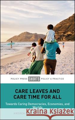 Care Leaves and Care Time for All: Towards Caring Democracies, Economies, and Worlds
