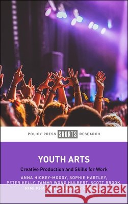 Youth Arts: Creative Production and Skills for Work
