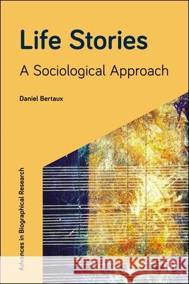 Life Stories: A Sociological Approach