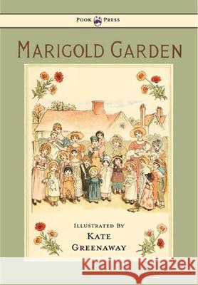 Marigold Garden - Pictures and Rhymes - Illustrated by Kate Greenaway