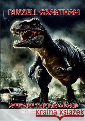 Weewee the dinosaur and other stories