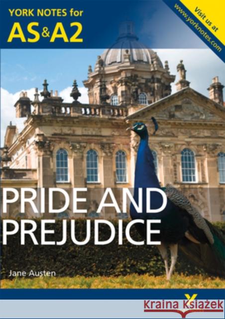 Pride and Prejudice: York Notes AS & A2 - for 2026, 2027 exams