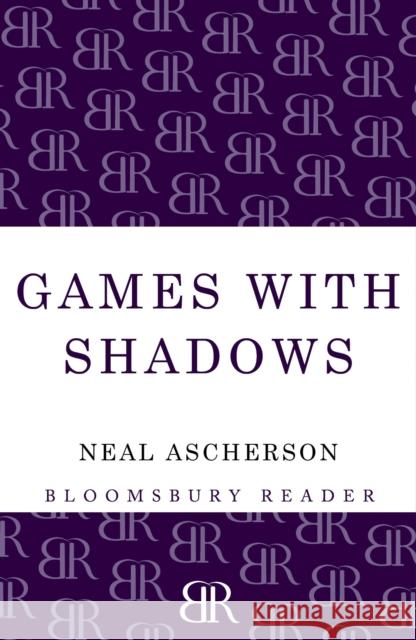 Games with Shadows