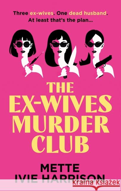 The Ex-Wives Murder Club