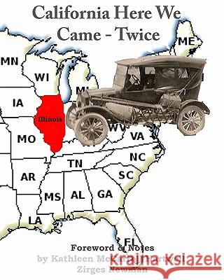 California Here We Came - Twice: The William J. McCarroll Family Western Migration