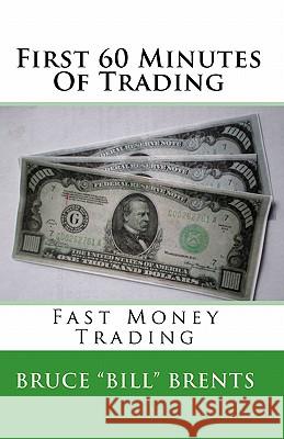First 60 Minutes Of Trading: Fast Money Trading