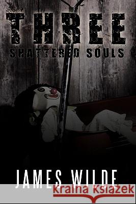 Three Shattered Souls