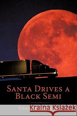 Santa Drives a Black Semi