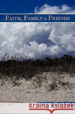 Faith, Family & Friends