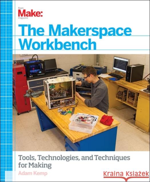 The Makerspace Workbench