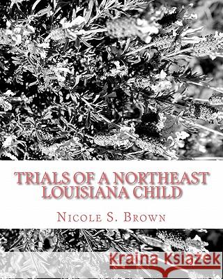 Trials of A Northeast Louisiana Child