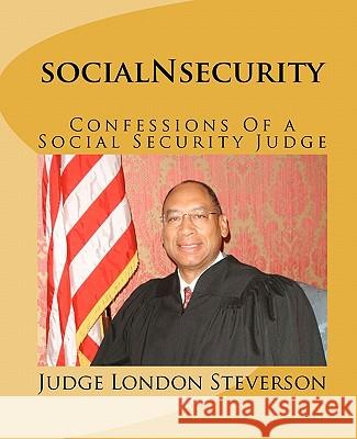 socialNsecurity: Confessions Of a Social Security Judge
