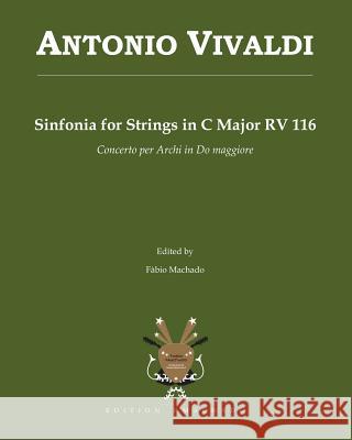 Antonio Vivaldi Sinfonia for Strings in C Major RV 116: Concerto per Archi in Do maggiore