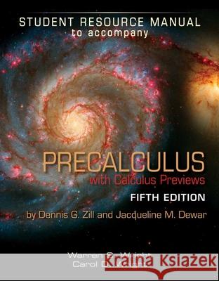 Student Resource Manual To Accompany Precalculus With Calculus Previews